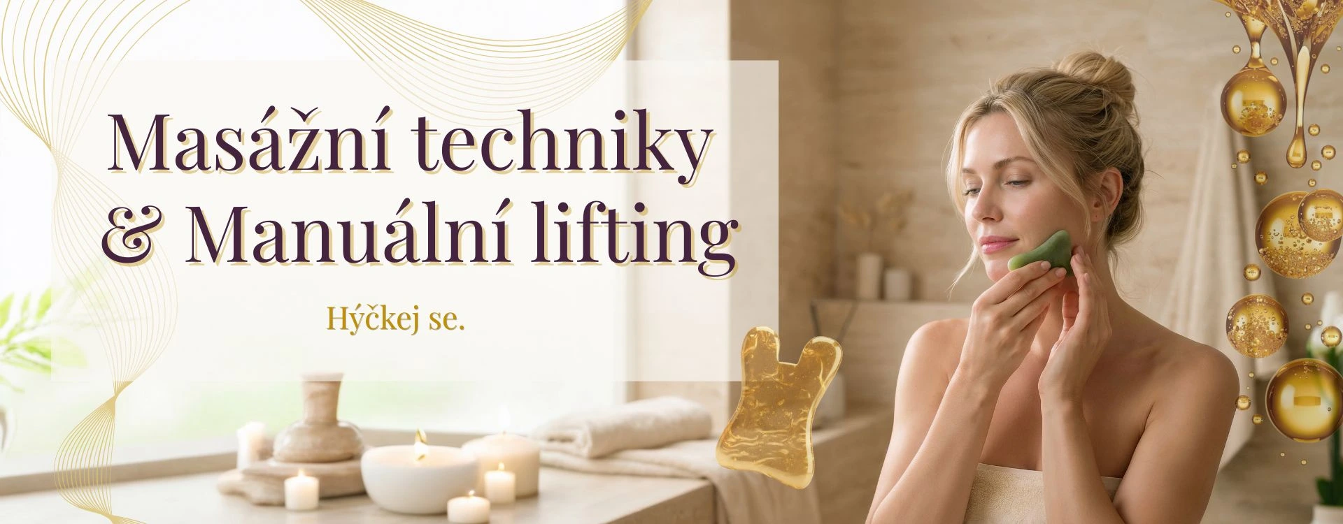 Martina Bajerová – odborné masážní techniky, manuální lifting a&nbsp;estetické masáže obličeje