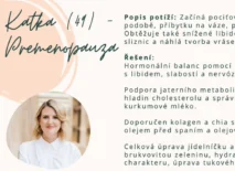 Praktická kazuistika v&nbsp;kurzu certifikované lektorky Martiny Bajerové: Řešení premenopauzy, nočního pocení a&nbsp;suchosti sliznic pomocí kurkumového mléka a&nbsp;úpravy tuků v&nbsp;jídelníčku.