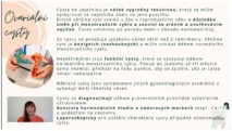 Odborný výklad farmaceutky o&nbsp;ovariálních cystách, funkčních cystách a&nbsp;diagnostice pomocí ultrazvuku pro&nbsp;kurz hormonální jógy certifikované lektorky Martiny Bajerové.