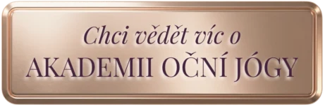 Zlaté designové tlačítko s&nbsp;nápisem Chci vědět víc o&nbsp;Akademii oční jógy pro&nbsp;vstup do&nbsp;profesionálního programu Yoga & Vision Academy.
