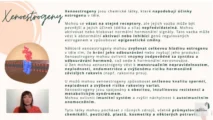 Odborný výklad farmaceutky o&nbsp;vlivu xenoestrogenů na&nbsp;hormonální receptory a&nbsp;epigenetické změny pro&nbsp;kurz hormonální jógy certifikované lektorky Martiny Bajerové.